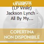 (LP Vinile) Jackson Lynch - All By My Ownsome vinile