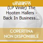 (LP Vinile) The Hooten Hallers - Back In Business Again lp vinile