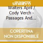 Walters April / Cody Verch - Passages And Partings cd