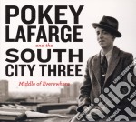 Pokey Lafarge & South City Three - Middle Of Everywhere