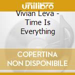 Vivian Leva - Time Is Everything cd