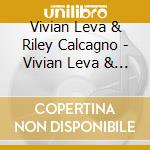 Vivian Leva & Riley Calcagno - Vivian Leva & Riley Calcagno cd
