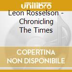 Leon Rosselson - Chronicling The Times cd