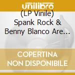 (LP Vinile) Spank Rock & Benny Blanco Are Bangers & Cash - Bootay lp vinile di Spank Rock & Benny Blanco Are Bangers & Cash