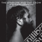 William Fitzsimmons - The Sparrow Ad The Crow (Dig)