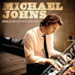 Michael Johns - Hold Back My Heart