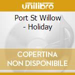 Port St Willow - Holiday cd
