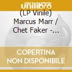 (LP Vinile) Marcus Marr / Chet Faker - Work lp vinile di Marcus Marr / Chet Faker