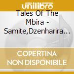 Tales Of The Mbira - Samite,Dzenharira... cd