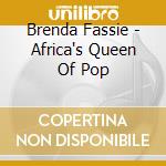 Brenda Fassie - Africa's Queen Of Pop cd