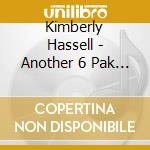 Kimberly Hassell - Another 6 Pak Mornin