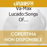 Va-Max Lucado:Songs Of Hope-Cd+Dvd-Michael W.Smith cd