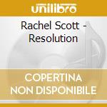 Rachel Scott - Resolution cd