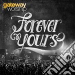 Gateway Worship - Forever Yours