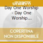 Day One Worship - Day One Worship (Extended Version) cd