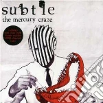 Subtle - Mercury Craze cd