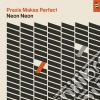 Neon Neon - Praxis Makes Perfect cd