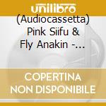 (Audiocassetta) Pink Siifu & Fly Anakin - Flysiifu'S cd
