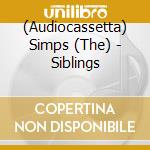 (Audiocassetta) Simps (The) - Siblings cd