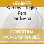 Kamms - Ingles Para Jardineria cd