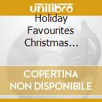 Holiday Favourites Christmas Silent Night First Noel Holiday Music Cd cd