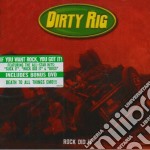 Dirty Rig - Rock Did It (Cd+Dvd)