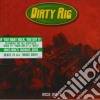 Dirty Rig - Rock Did It (Cd+Dvd) cd