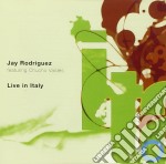 Jay Rodriguez / Chucho Valdes - Live In Italy
