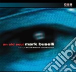Mark Buselli - An Old Soul -Digi-