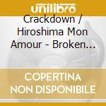 Crackdown / Hiroshima Mon Amour - Broken Guitars & Trashy Bars cd