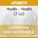 Health - Health (2 Lp) cd