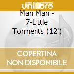 Man Man - 7-Little Torments (12