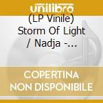 (LP Vinile) Storm Of Light / Nadja - Primitive North vinile