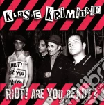 Klasse Kriminale - Riot! Are You Ready? cd
