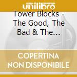 Tower Blocks - The Good, The Bad & The Punks cd musicale di Tower Blocks