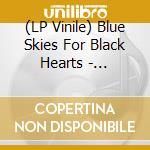 (LP Vinile) Blue Skies For Black Hearts - Embracing The Modern Age lp vinile di Blue Skies For Black Hearts
