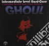 Ghoul - Intermediate Level Hardcore cd
