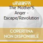 The Mother'S Anger - Escape/Revolution cd