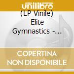 (LP Vinile) Elite Gymnastics - Ruin vinile