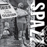 Spazz - Sweatin To The Oldies cd
