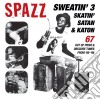 Spazz - Sweatin 3: Skatin, Satan & Katon cd