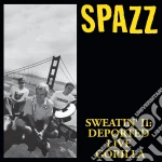 Spazz - Sweatin 2: Deported Live Gorilla cd
