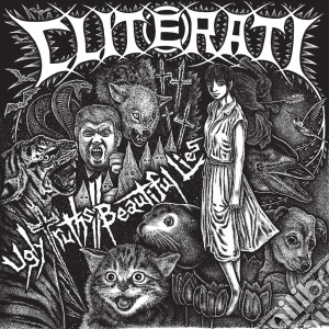 (LP Vinile) Cliterati - Ugly Truths / Beautiful Lies lp vinile