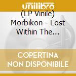 (LP Vinile) Morbikon - Lost Within The Astral Crypts vinile