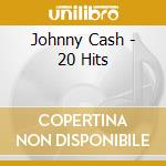 Johnny Cash - 20 Hits cd musicale di Johnny Cash