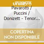 Pavarotti / Puccini / Donizett - Tenor The Legend (W/Dvd) cd musicale di Pavarotti / Puccini / Donizett