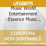 Music World Entertainment - Essence Music Festival cd musicale di Music World Entertainment