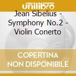 Jean Sibelius - Symphony No.2 - Violin Conerto cd