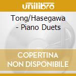 Tong/Hasegawa - Piano Duets cd