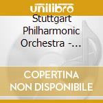 Stuttgart Philharmonic Orchestra - Complete Symphonies (3 Cd) cd musicale di Stuttgart Philharmonic Orchestra